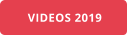 VIDEOS 2019