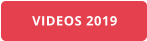 VIDEOS 2019